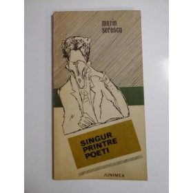    SINGUR  PRINTRE  POETI  (Parodii)  -  MARIN  SORESCU  